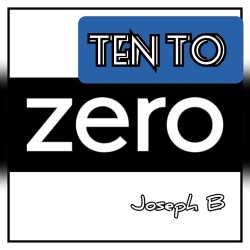 TEN TO ZERO By Joseph B. (Instant Download)